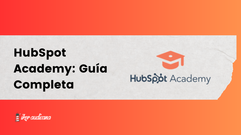 HubSpot Academy: Guía Completa