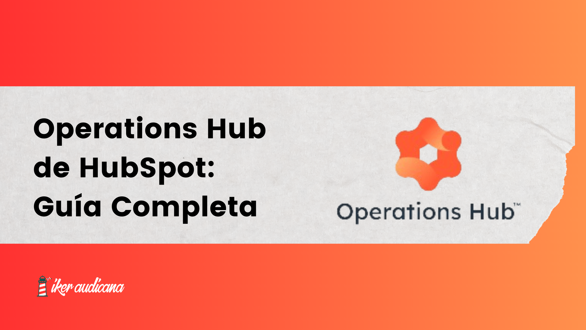 Operations Hub De Hubspot Guia Completa